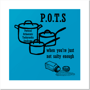 POTS: When You're Just Not Salty Enough Posters and Art